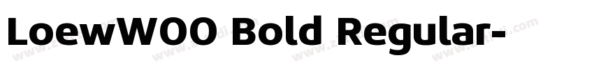 LoewW00 Bold Regular字体转换